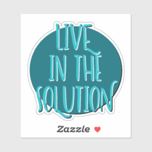Leef in de oplossing 12 stappen slogan sticker