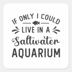 Leef in een zalm aquarium Fish Funny Aquarist Vierkante Sticker