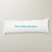 (Leef je dromen) Lichaamskussen (Achterkant)