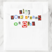 Leef je dromen - of anders! rechthoekige sticker (Tas)