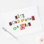 Leef je dromen - of anders! rechthoekige sticker (Envelop)