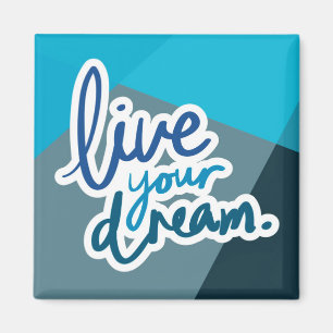Leef je droom   Motivatie typografie Magneet