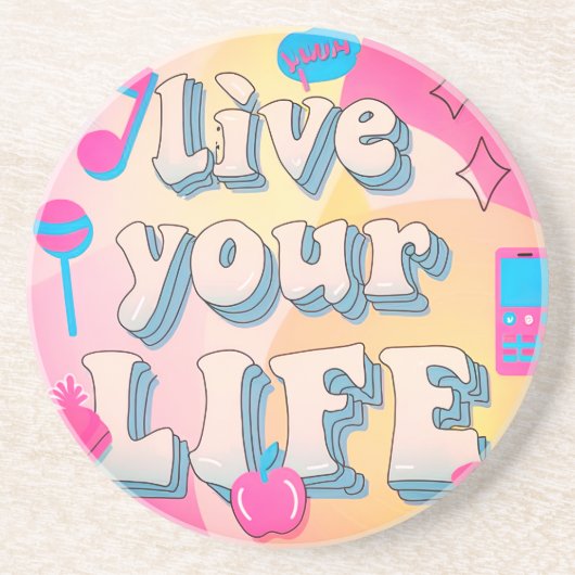 Leef je leven zandsteen onderzetter (Voorkant)