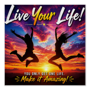 Leef je leven Zonsondergang Inspirerend ontwerp Perfect Poster