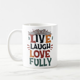 Leef, lach, heb volledig lief koffiemok
