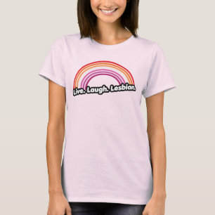 Leef Lach Lesbienne T-shirt