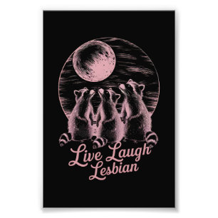Leef Lach Lesbische Wasbeer Lesbische LGBTQ Pride Foto Afdruk