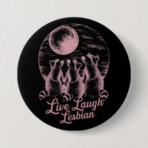 Leef Lach Lesbische Wasbeer Lesbische LGBTQ trots Ronde Button 7,6 Cm