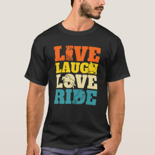 Leef Lach Lief Ride Equestrian Paardrijden H T-shirt