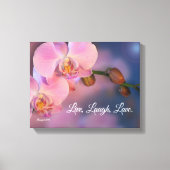 "Leef, lach, liefde" Roze orchideeën kunst Canvas Afdruk (Voorkant)