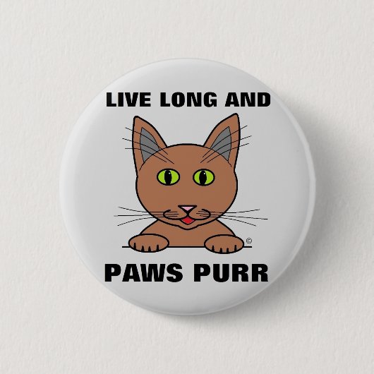 Leef Lang en Kattenpootjes Spinnen Grappige Kat Ronde Button 5,7 Cm (Voorkant)