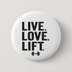 Leef Lief Lift Grappige Fitness Gewichtheffen Gym Ronde Button 5,7 Cm