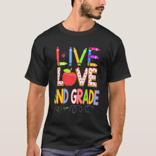 Leef Liefde 3de Klas Leraar Student Kind Terug Naa T-shirt