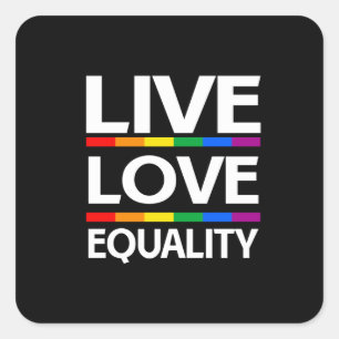 Leef Liefde Gelijkheid Vierkante Sticker