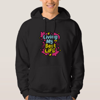 Leef mijn beste leven kleurrijke pop art graphics hoodie