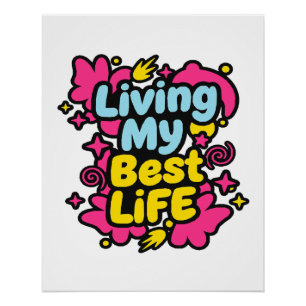 Leef mijn beste leven kleurrijke pop art graphics perfect poster