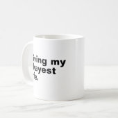 Leef mijn leukste leven. Grappig basic text design Koffiemok (Voorkant links)