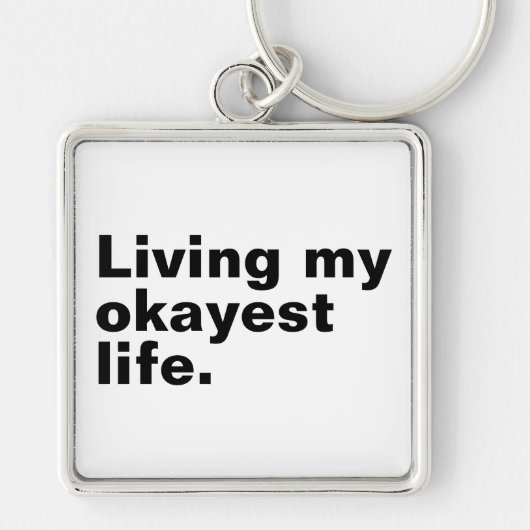 Leef mijn leukste leven. Grappig basic text design Sleutelhanger (Voorkant)