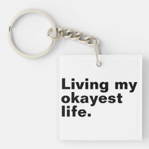 Leef mijn leukste leven. Grappig basic text design Sleutelhanger
