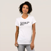 Leef mijn leukste leven. Grappig basic text design T-shirt (Voorkant volledig)
