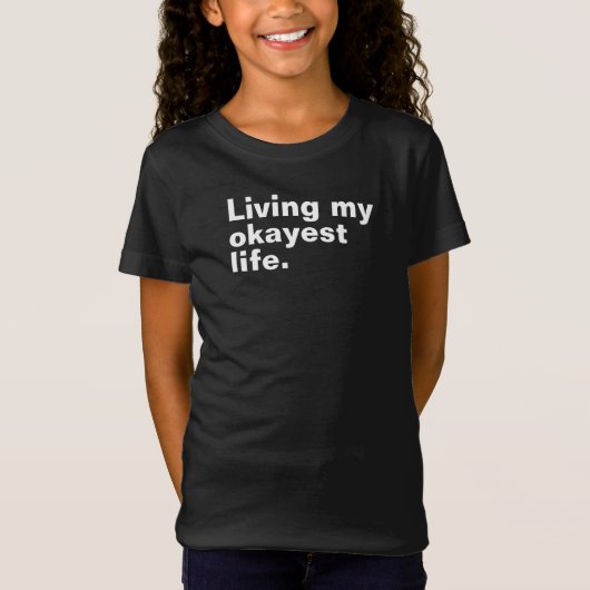 Leef mijn leukste leven. Grappig basic text design T-shirt (Voorkant)