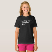 Leef mijn leukste leven. Grappig basic text design T-shirt (Voorkant volledig)