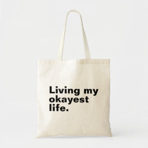 Leef mijn leukste leven. Grappig basic text design Tote Bag