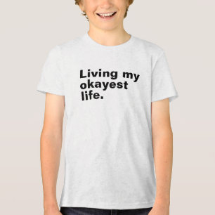 Leef mijn oké-leven. grappig basic tekst ontwerp Tri-Blend shirt