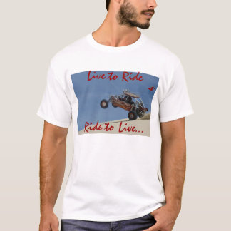 Leef naar Ride Ride om te leven... T-shirt