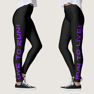 Leef om te hardlopen! Hardloop om te leven! Zwarte Leggings