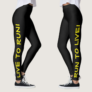 Leef om te hardlopen! Hardlopen om te leven! Zwart Leggings