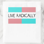 Leef radicaal Sticker (Tas)