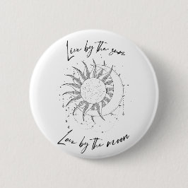 Leef van de zon, Liefde van de maan Ronde Button 5,7 Cm
