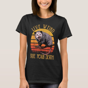Leef Weird Nep Dood Opossum Lelijke Kat Opossum R T-shirt