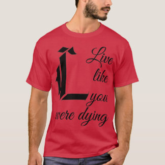 Leef zoals jij deed t-shirt