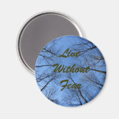 Leef zonder Angst Quote Magnet Magneet (Voorkant / Achterkant)