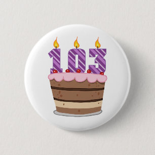 Leeftijd 103: Birthday Cake Ronde Button 5,7 Cm