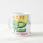 Leeftijd 42. WTF? Hoe is dat gebeurd! Koffie Mok (Voorkant links)