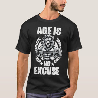 Leeftijd is geen excuus Lion Gewichtheffen Gym Quo T-shirt