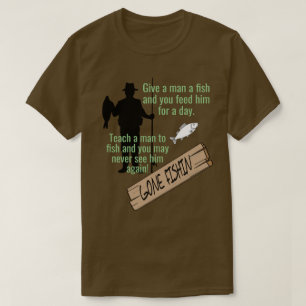 Leer een Man om te vissen Funny T-Shirt