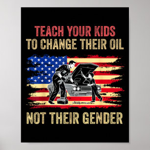 Leer je kinderen olie verversen, niet geslacht te poster