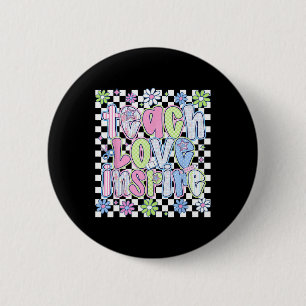Leer Liefde Inspireren Leraar Eerste Dag Grappige Ronde Button 5,7 Cm