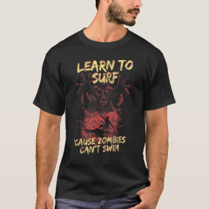 Leer Surf op Zombie Halloween Gear Mannen Vrouwen T-shirt