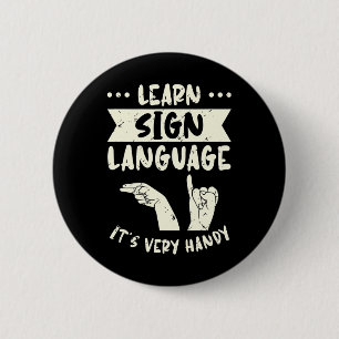 Leer Taal van gebarentaal Het is Zeer handig ASL A Ronde Button 5,7 Cm