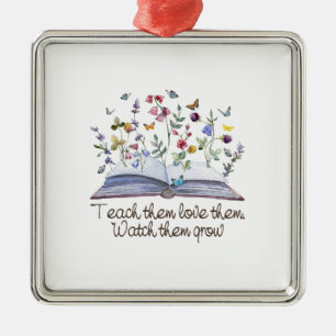 Leer ze van hun houden, kijk hoe ze groeien metalen ornament