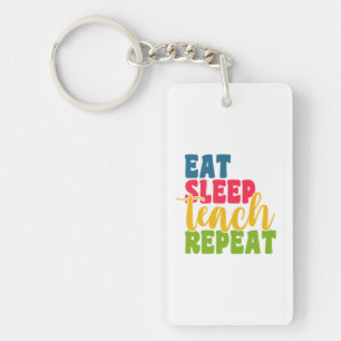 Leerdag Eat Sleep Teach Herhaal Sleutelhanger