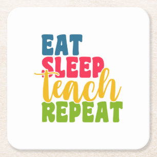 Leerdag Eat Sleep Teach Herhaal Vierkante Kartonnen Onderzetter