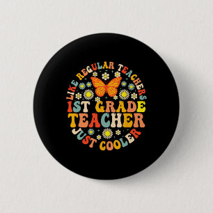 Leerkracht eerste klas als een gewone leraar maar ronde button 5,7 cm