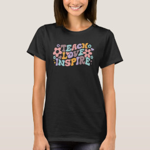 Leerleraar liefde Inspire Groovy Flower Teacher Li T-shirt