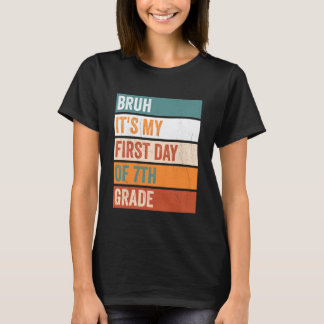 Leerling 7e klas Bruh Het is mijn eerste dag op de T-shirt